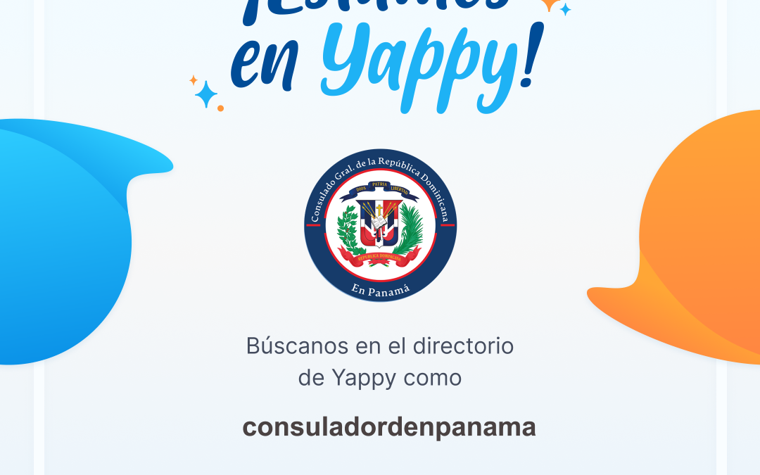 El Consulado Dominicano en Panamá ya esta en Yappy